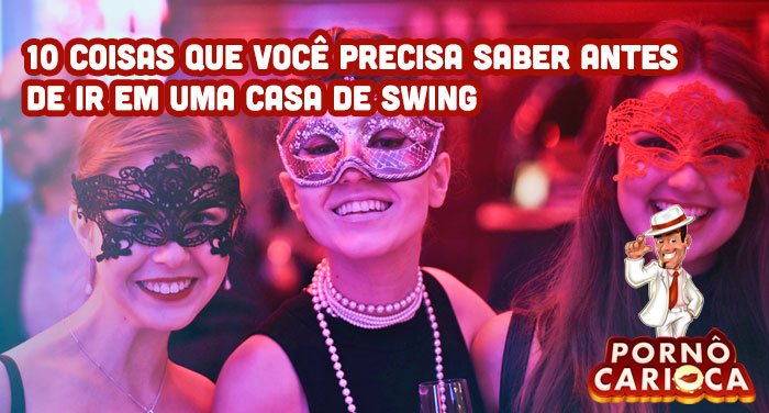 10 coisas que você precisa saber antes de ir em uma casa de swing