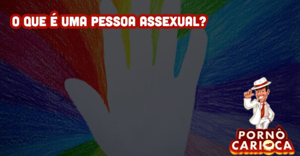 O que é uma pessoa assexual?