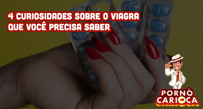 4 curiosidades sobre o Viagra que você precisa saber